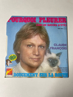 Винтажная виниловая пластинка LP Claude Francois Pourquoi Pleurer (Sur Un Succes D'ete) (France 1975) 7 дюймов