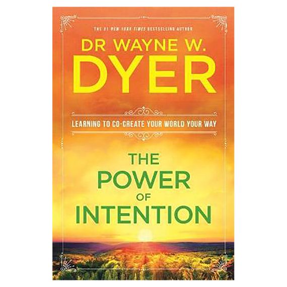 The Power Of Intention