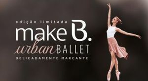 O Boticario Make B. Urban Ballet