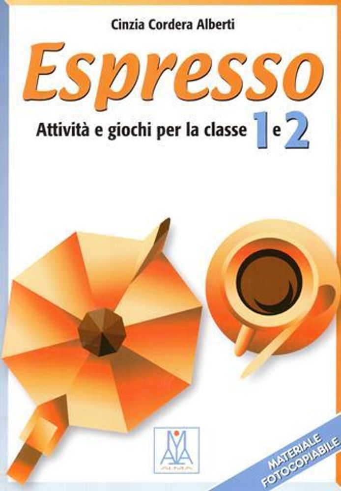 Espresso 1+2 (attivita&#39; e giochi per la classe)