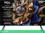 Телевизор LED TCL 115" 115X955 QD-Mini LED