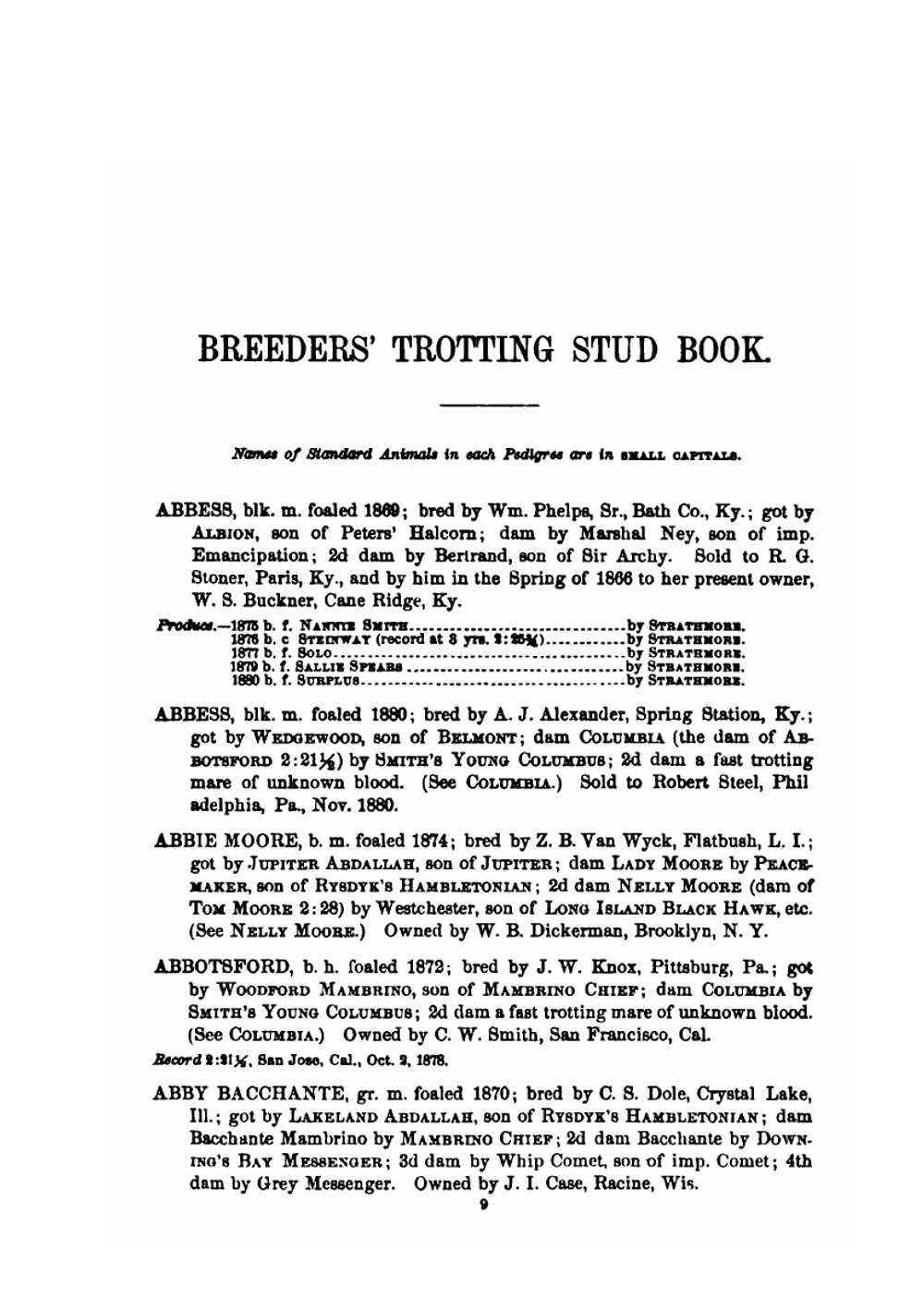 Breeders' Trotting Stud Book Comprising the Pedigrees of the Standard-bred Trotting Horses Of America Based Upon the Records up to 1881. Volume 1 | James Harvey Sanders