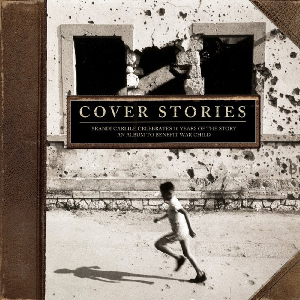 Сборник / Cover Stories: Brandi Carlile Celebrates 10 Years Of The Story An Album To Benefit War Child (2LP)