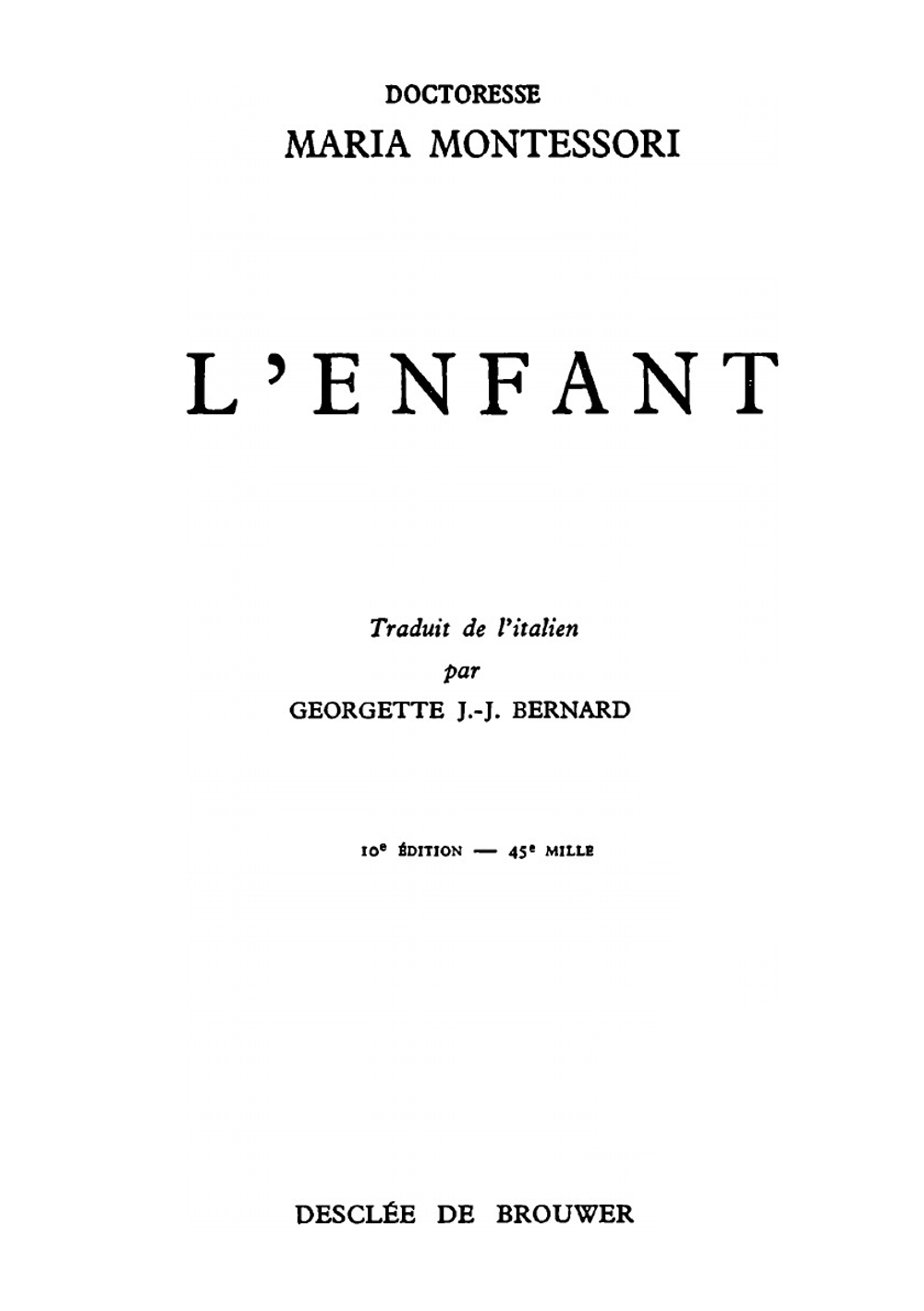 L'enfant | Maria Montessori
