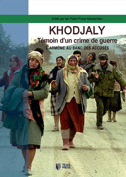 Khodjali Temoin D&#39;Un Crime De Guerre Armenie Au Ba