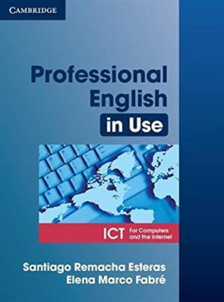 Professional English in Use ICT Book with answers