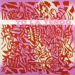 Yo La Tengo – I Am Not Afraid Of You And I Will Beat Your Ass 2LP