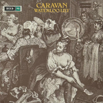 Caravan ‎– Waterloo Lily (Европа 2019г.)