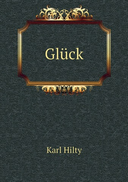 Glück | Karl Hilty