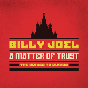 Billy Joel / A Matter Of Trust: The Bridge To Russia (2CD+DVD)