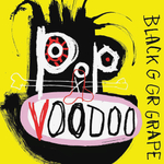 Black Grape / Pop Voodoo (LP)