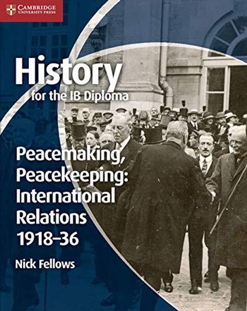 Hist IB Dip Peacekeeping: Int Relations 1918-36