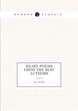 Heart Poems from the Best Authors | Amy Neally