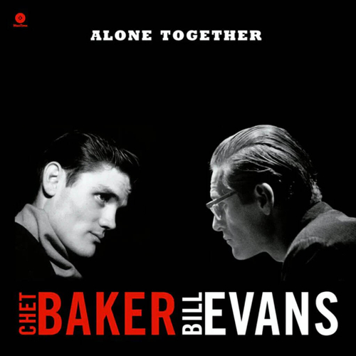 Chet Baker & Bill Evans - Alone Together