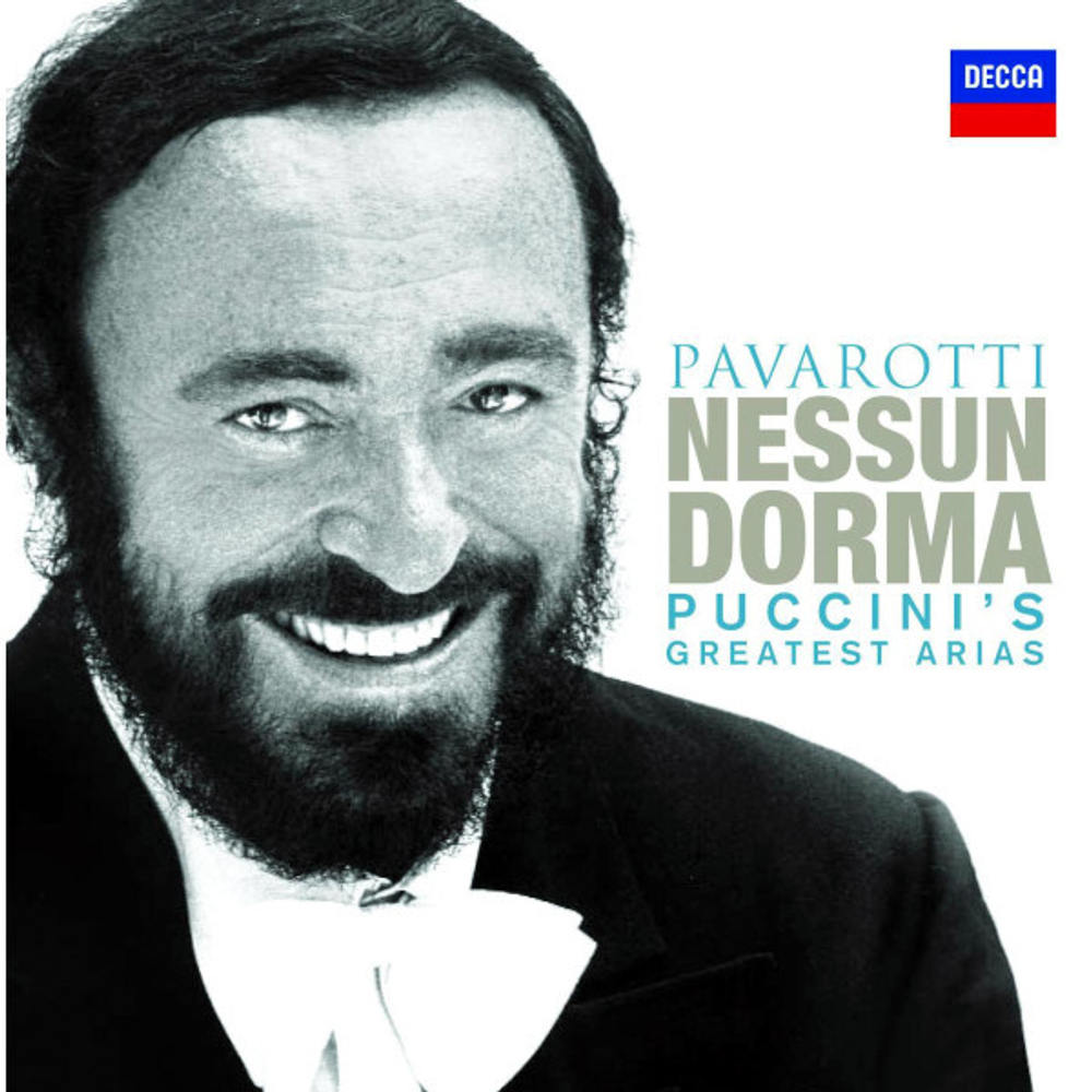 Luciano Pavarotti / Nessun Dorma - Puccini's Greatest Arias (CD)