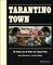 Tarantino Town
