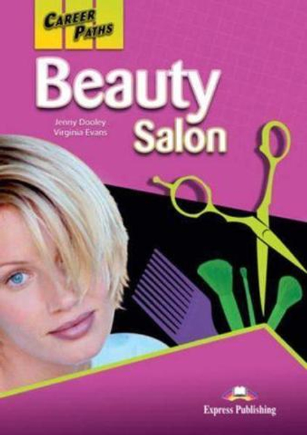Career Paths. Beauty Salon. Student's Book with DigiBooks Application (Includes Audio & Video) Салон красоты. Учебник с ссылкой на электронное приложение