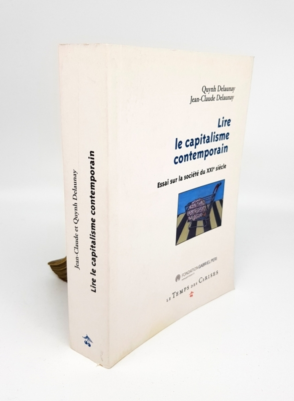 "Lire le capitalisme contemporain: essai sur la socicle." Jean-Claude Delaunay