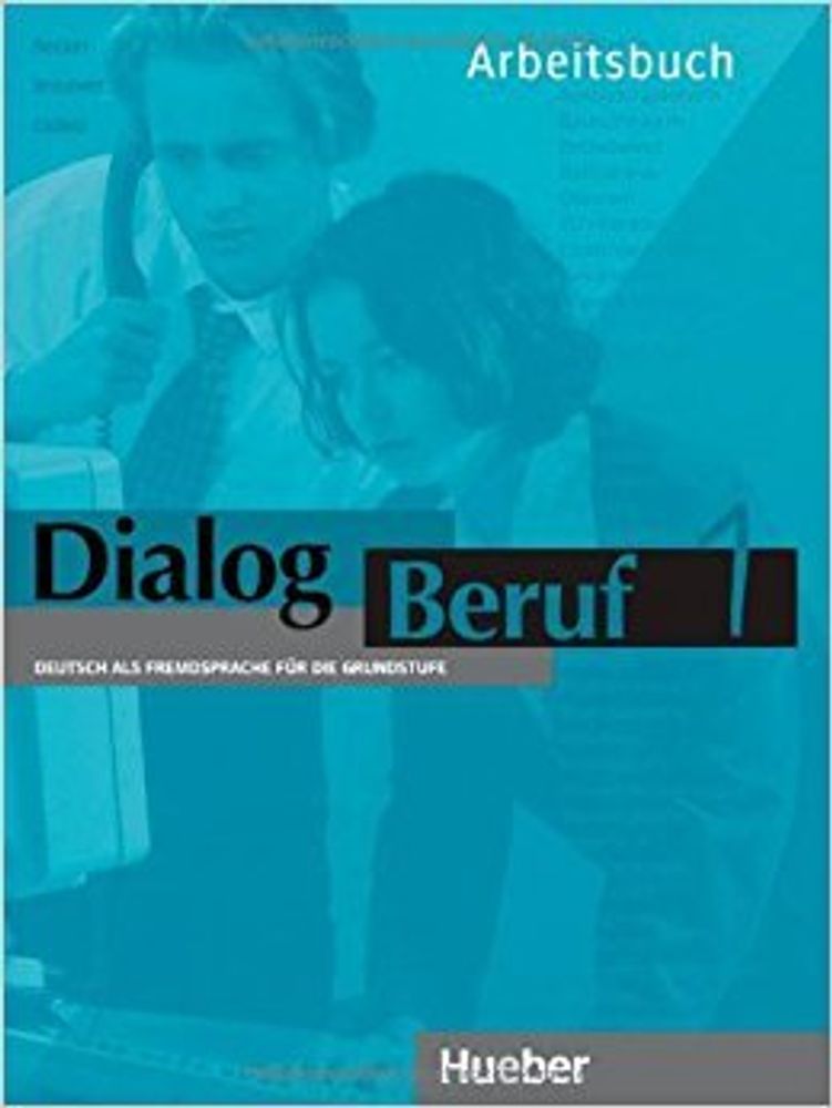 Dialog Beruf 1 Arbeitsbuch