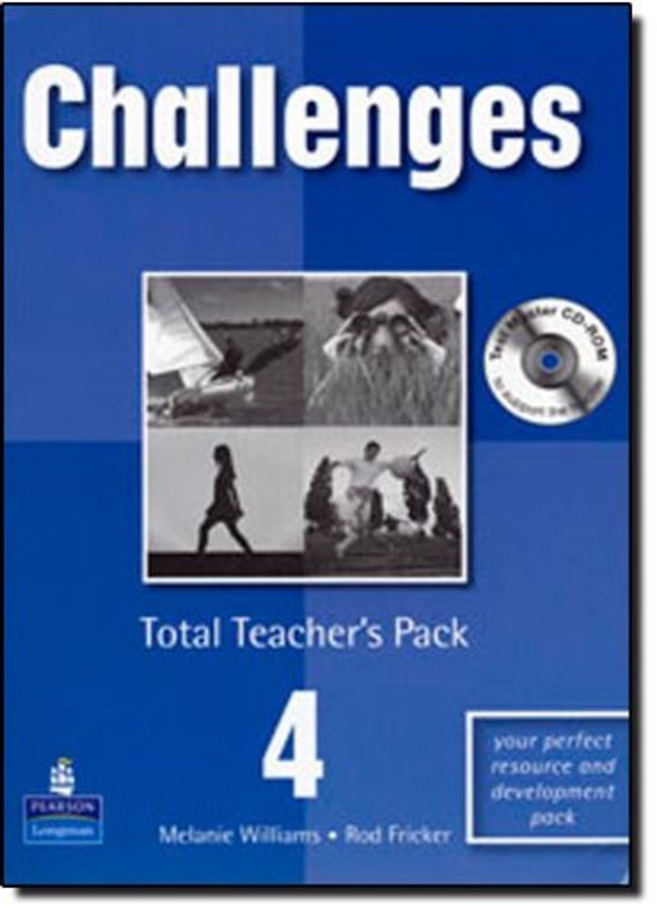 Challenges 4 Total Teachers Pack and Test Master CD-Rom