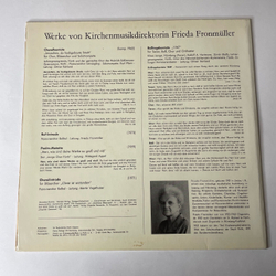 Винтажная виниловая пластинка LP Фридерика Хелен Эмма Фронмюллер Frieda Fronmuller, Werke Von Frieda Fronmuller, Kirchenmusikdirektorin (Германия 1974)