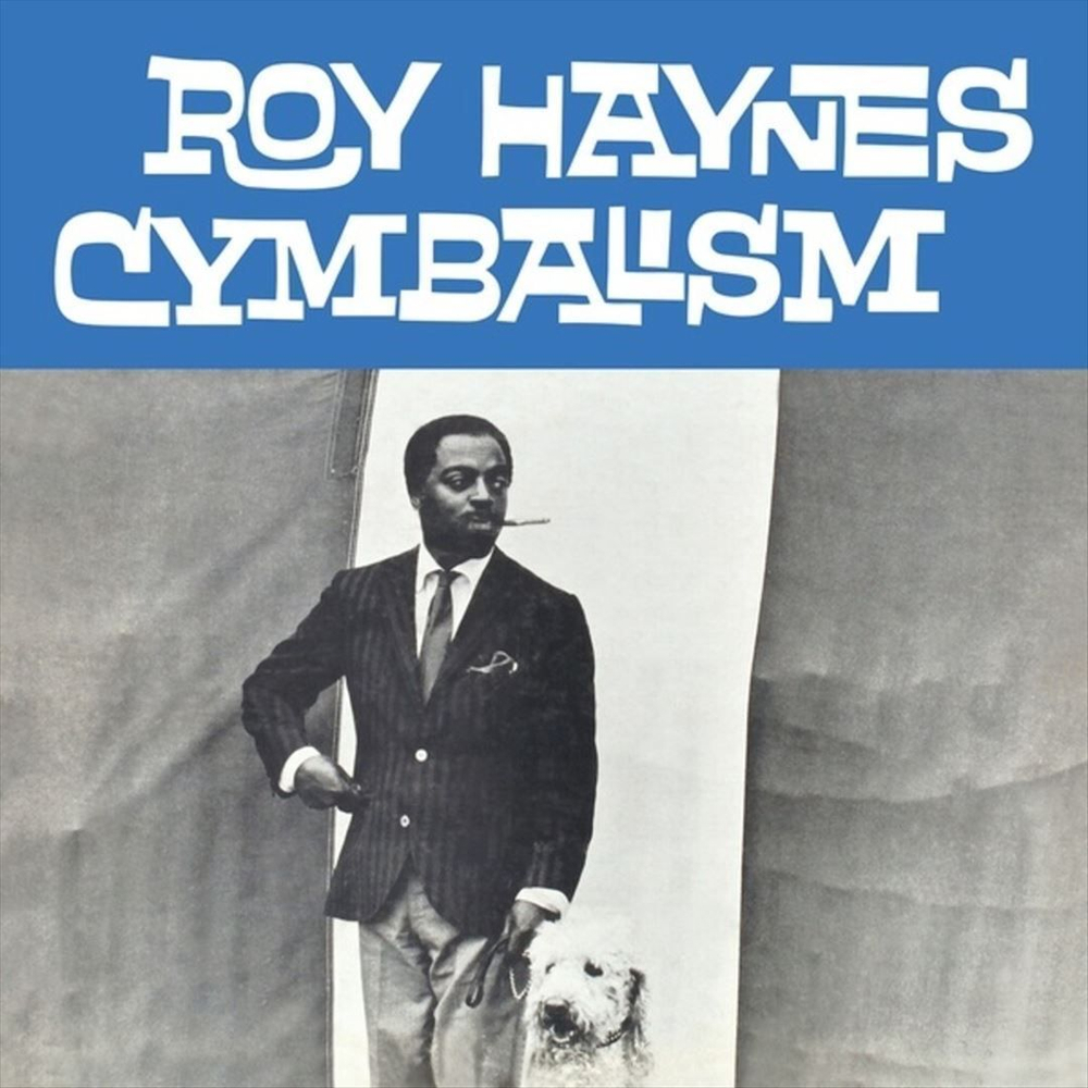 Roy Haynes - Cymbalism - новая виниловая пластинка