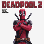 Soundtrack / Tyler Bates: Deadpool 2 (LP)