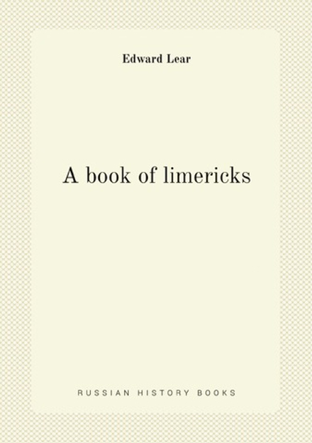 A book of limericks | Edward Lear