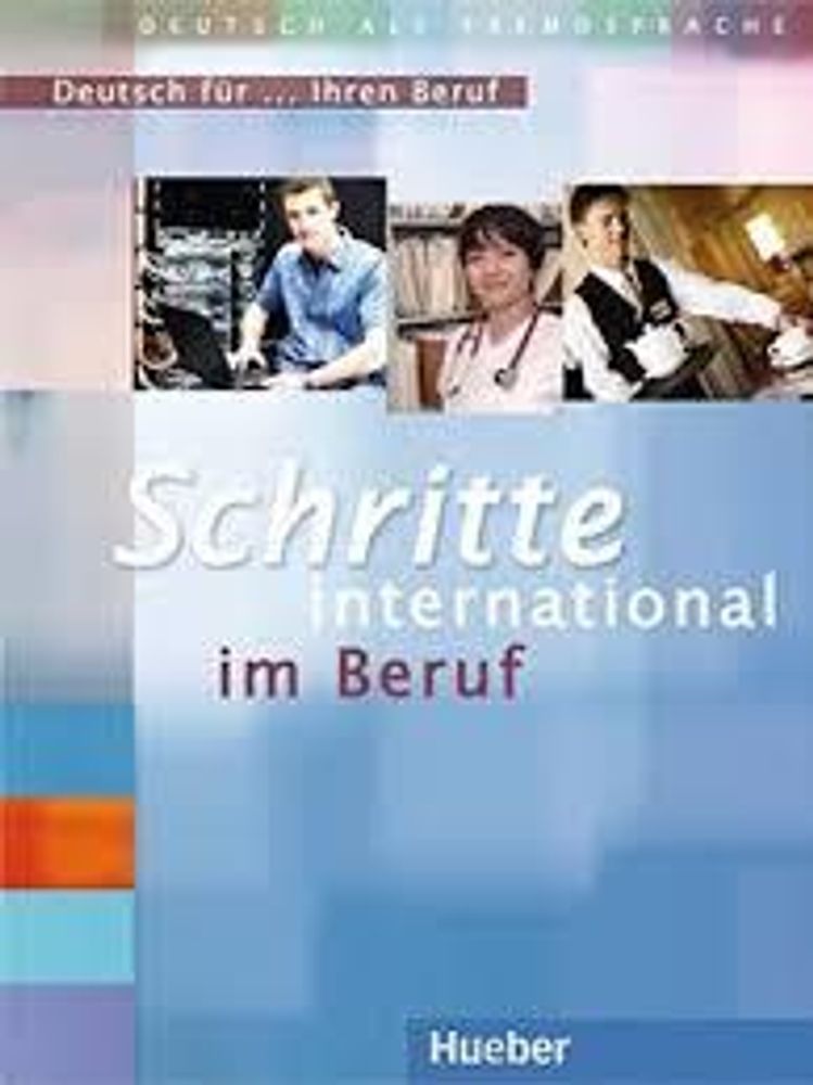 Schritte international im Beruf, Deutsch fur Ihren Beruf