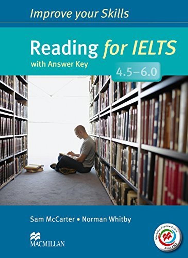 Improve Your Skills IELTS 4.5-6 Reading SB W/Key +MPO