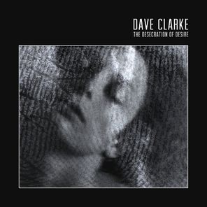 Dave Clarke / The Desecration Of Desire (Coloured Vinyl)(2LP)