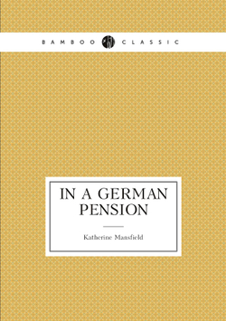 In a German pension | Katherine Mansfield