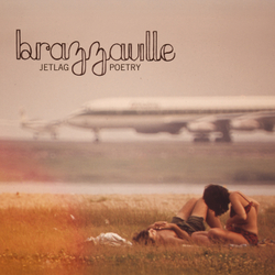 LP: Brazzaville – «Jetlag Poetry» (2011/2026) [Black Vinyl]