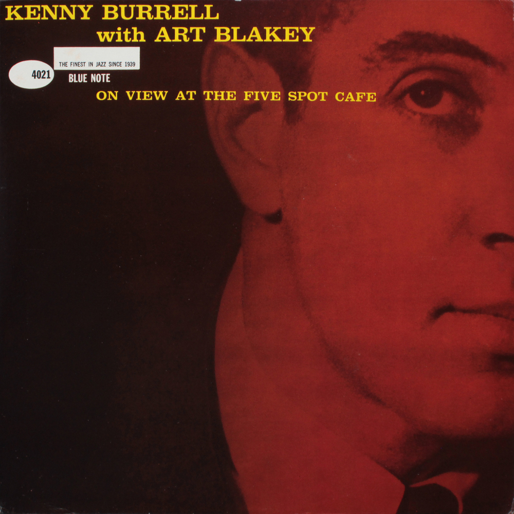 Kenny Burrell With Art Blakey / On View At The Five Spot Cafe (LP)