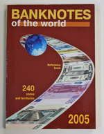 Каталог-справочник банкнот мира 2005 г. (240 стран) Мягкий переплет