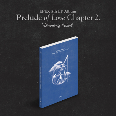 Альбом EPEX - Prelude of Love Chapter 2. 'Growing Pains' 5th EP Album