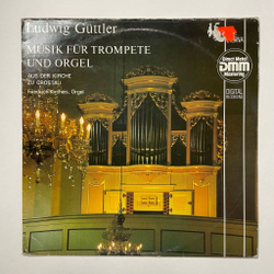 Винтажная виниловая пластинка LP Ludwig Guttler, Friedrich Kircheis Musik F r Trompete Und Orgel Aus Der Kirche Zu Crostau (ГДР 1985)