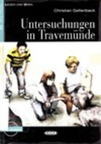 Gellenbeck Cristian / Гелленбек Кристиан - Untersuchungen in Travemunde (Niveau A2)/ Расследования в Травемюнде (Уровень A2)[2010, PDF