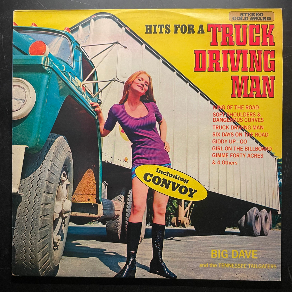 Big Dave And The Tennessee Tailgaters ‎– Hits For A Truck Driving Man (Англия 1976г.)