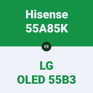 Сравнительный обзор телевизора HISENSE 55A85K и LG OLED 55B3