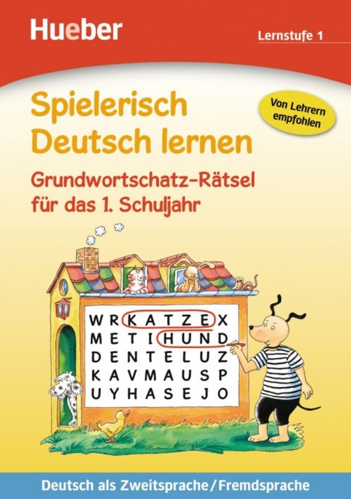 Spielerisch Deutsch Lernen, Raetsel fuer das 1. Schuljahr