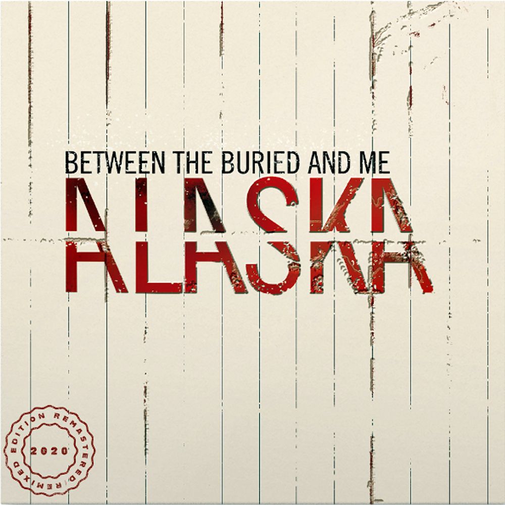 Between The Buried And Me / Alaska (2LP)