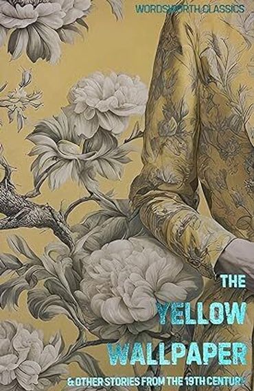 The Yellow Wallpaper