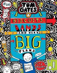 Biscuits, Bands and Very Big Plans - Tom Gates