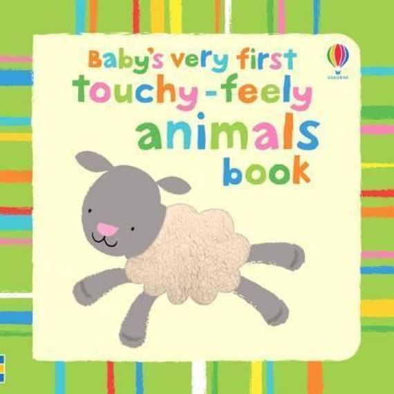 Baby&#39;s Very First Touchy-Feely Animals