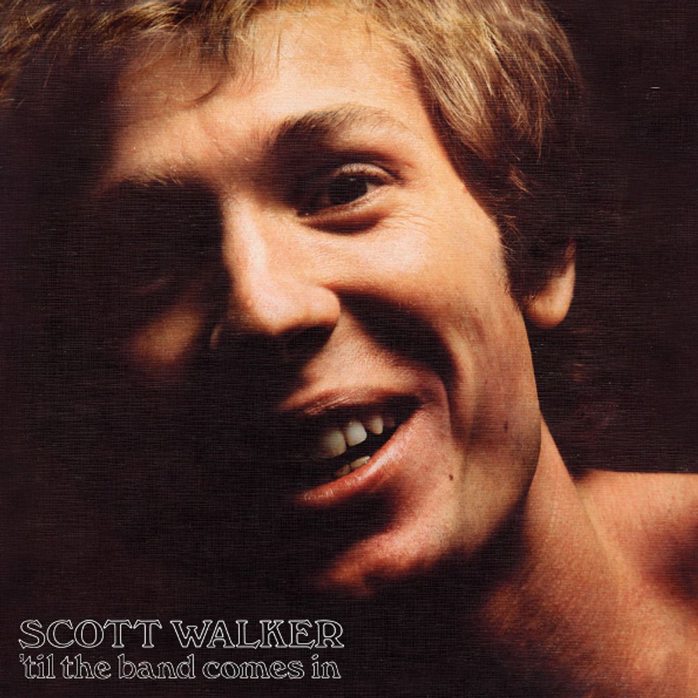 Scott Walker / &#39;Til The Band Comes In (LP)