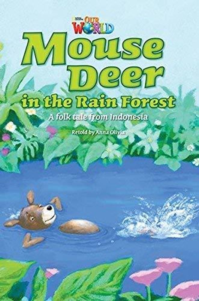 Our World 3: Rdr - Mouse Deer in the Rainforest (BrE)