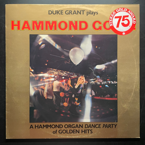 Duke Grant ‎– Hammond Gold! (Англия 1975г.)