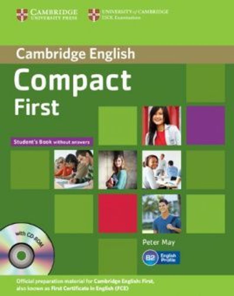 Compact First Student&#39;s Book without answers with  CD-ROM