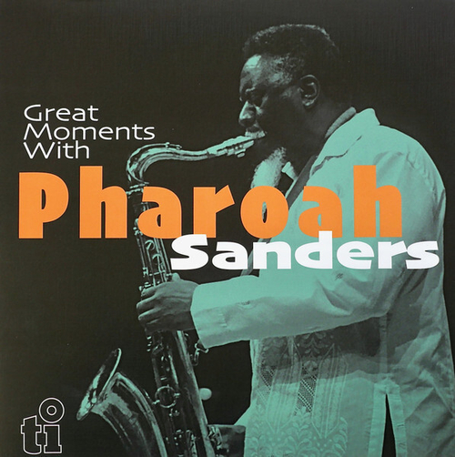 Pharoah Sanders - Great Moments With Pharoah Sanders - Translucent Blue Vinyl